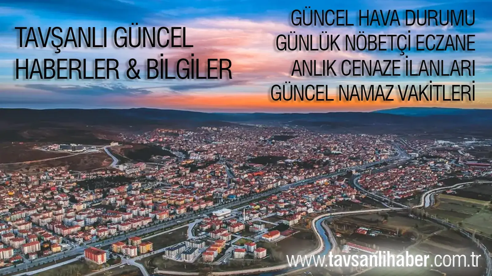 Tavşanlı Haber yeni dijital servisleri; nöbetçi eczane, vefat ilanları, namaz vakitleri ve hava durumu hizmetlerinin tanıtım görseli.