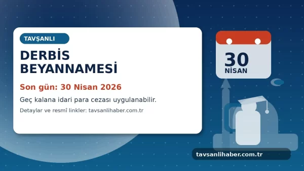 Tavşanlı’da dernekler için DERBİS beyanname son gün 30 Nisan 2026 – tavsanlihaber.com.tr