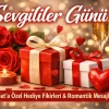 Sevgililer Günü 2026 hediye fikirleri – 14 Şubat’a özel romantik mesajlar ve son dakika hediye önerileri