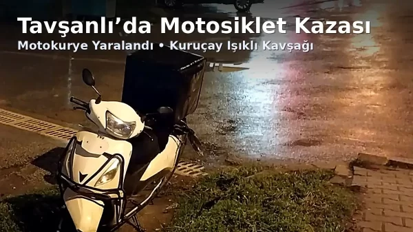 Tavşanlı çevre yolunda motosiklet kazası: motokurye yaralandı (Kuruçay ışıklı kavşağı)