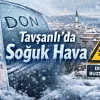 Tavşanlı’da soğuk hava ve don riski: buzlanmaya dikkat uyarısı